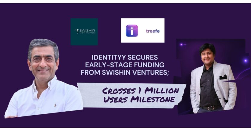 Identityy Secures Early-Stage Funding from Swishin Ventures; Crosses 1 Million Users Milestone