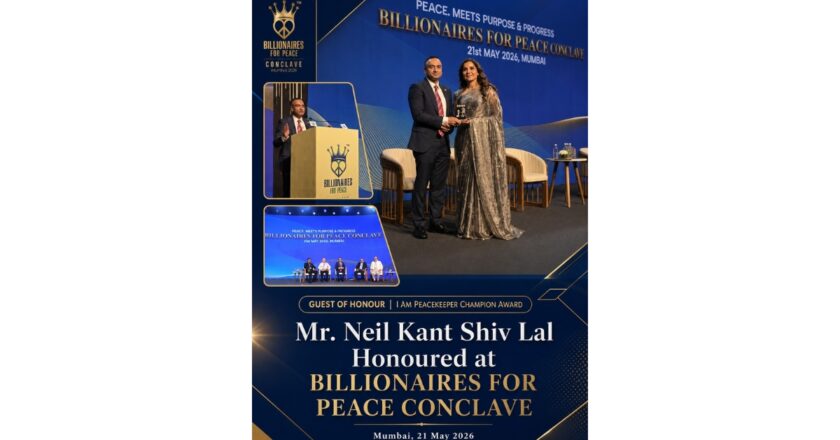 Mr Neil Kant Shiv Lal Honoured at Billionaires for Peace Conclave in Mumbai