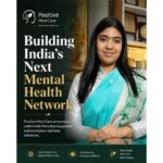 Beyond AI & Beyond Metro Cities: Employee Wellness and Nationwide Franchise Expansion Mark Positive Mind Care’s Bold New Chapter