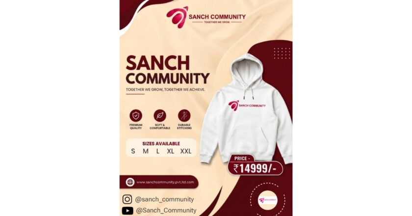 Sanchit Patil, Entrepreneur & Founder, Unveils Sanch Community’s Signature Hoodie Collection to Strengthen Community Identity