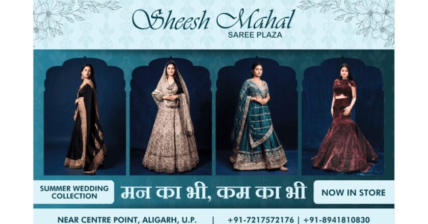 Sheesh Mahal Saree Plaza, Since 1980, Three Generations Carrying One Promise of Vishwas aur Aadhunikta