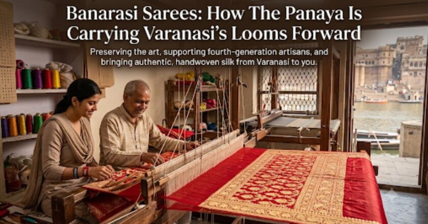 Banarasi Sarees: How The Panaya Is Carrying Varanasi’s Looms Forward