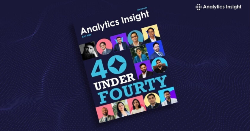 Analytics Insight Unveils ‘40 Under 40’ July 2026 Special Edition Celebrating Emerging AI and Technology Leaders
