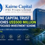 Kairne Capital Trust Announces US$500 Million India-Focused Investment Scheme